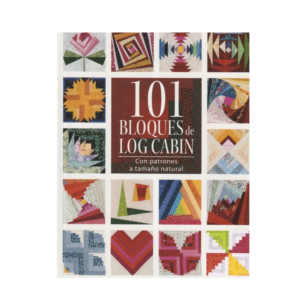 Libro 101 Bloques de Log Cabin Patchwork El Drac